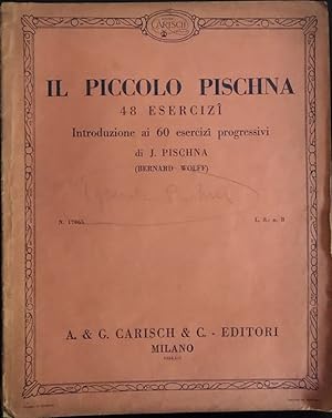 Immagine del venditore per Il piccolo Pischna. 40 esercizi. Introduzione ai 60 esercizi progressivi venduto da librisaggi