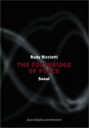 Immagine del venditore per The Footbridge of Peace: Seoul venduto da Dmons et Merveilles
