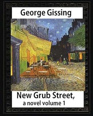 Seller image for New Grub Street : 1891 for sale by GreatBookPrices