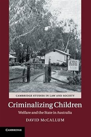 Image du vendeur pour Criminalizing Children mis en vente par GreatBookPrices