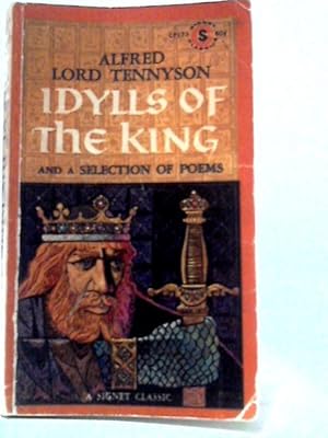 Seller image for Idylls of the King And A Selection Of Poems for sale by World of Rare Books