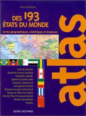 Image du vendeur pour Atlas des 193 Etats du monde : Cartes statistiques et drapeaux mis en vente par Dmons et Merveilles