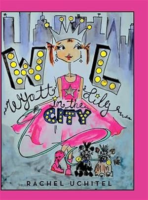 Imagen del vendedor de Wyatt Lily in the City a la venta por GreatBookPrices