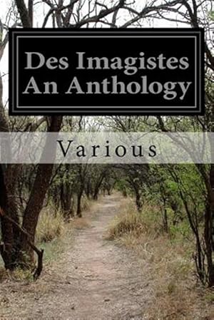 Immagine del venditore per Des Imagistes an Anthology venduto da GreatBookPrices