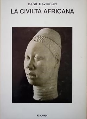 LA CIVILTA' AFRICANA. Introduzione a una storia culturale dell'Africa