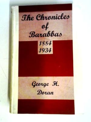 Bild des Verkufers fr Chronicles of Barabbas, 1884-1934 zum Verkauf von World of Rare Books
