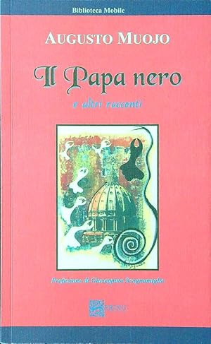 Bild des Verkufers fr Il Papa nero e altri racconti zum Verkauf von Librodifaccia