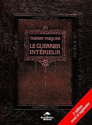 Seller image for Le guerrier intérieur for sale by Démons et Merveilles