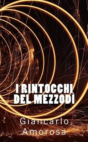 Seller image for I Rintocchi Del Mezzod -Language: italian for sale by GreatBookPrices