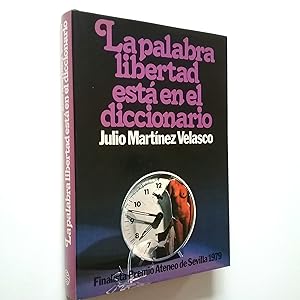 Bild des Verkufers fr La palabra libertad est en el diccionario zum Verkauf von MAUTALOS LIBRERA