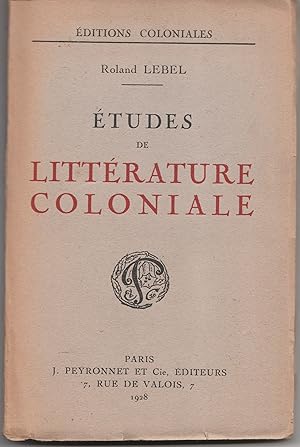 Immagine del venditore per Etudes de littrature coloniale venduto da Librairie Franoise Causse