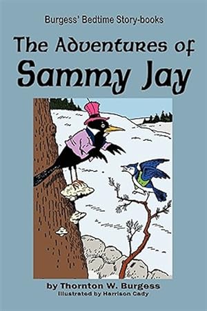 Imagen del vendedor de The Adventures of Sammy Jay a la venta por GreatBookPrices