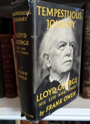 Tempetuous Journey. Lloyd George His Life and Times.[1863-1945]