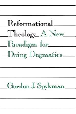 Immagine del venditore per Reformational Theology : A New Paradigm for Doing Dogmatics venduto da GreatBookPrices