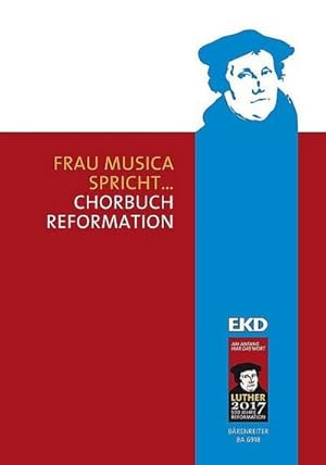 Bild des Verkufers fr Frau Musica spricht ., Chorpartitur : Chorbuch Reformation zum Verkauf von AHA-BUCH GmbH