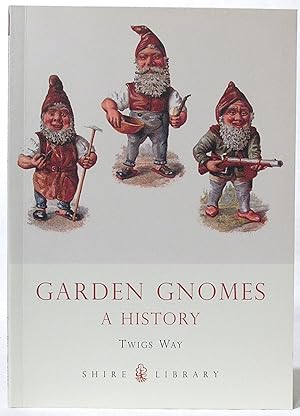 Seller image for Garden Gnomes: A History for sale by SmarterRat Books