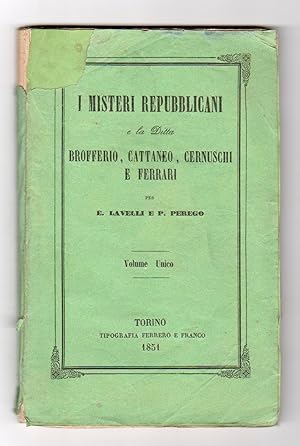 I misteri repubblicani e la Ditta Brofferio, Cattaneo, Cernuschi e Ferrari