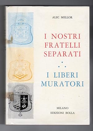 I nostri fratelli separati - I liberi muratore