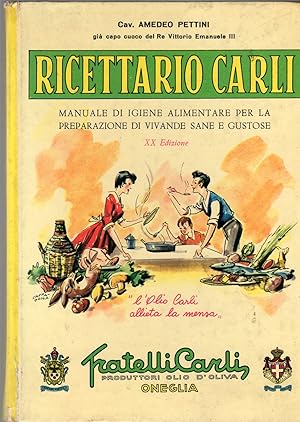 Ricettario Carli 1966 XX edizione - Manuale di igiene alimentare per la preparazione di vivande s...