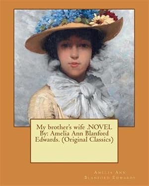 Seller image for My Brother's Wife : Original Classics for sale by GreatBookPrices