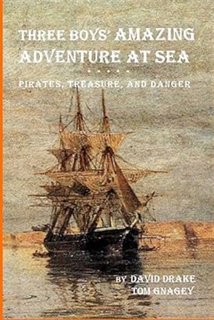 Imagen del vendedor de Three Boys' Amazing Adventure at Sea a la venta por GreatBookPrices