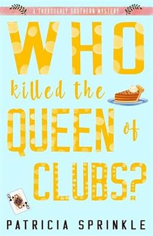 Bild des Verkufers fr Who Killed the Queen of Clubs zum Verkauf von GreatBookPrices