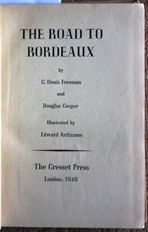 Seller image for The Road to Bordeaux. Illustrated by EDWARD ARDIZZONE. for sale by Patrick Pollak Rare Books ABA ILAB
