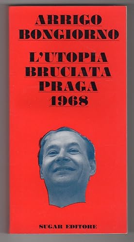 L'utopia bruciata Praga 1968