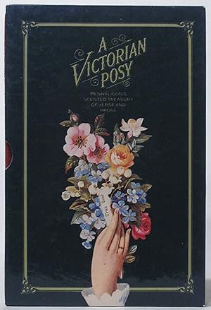 A Victorian Posy: Penhaligon's Scented Treasury of Verse and Prose