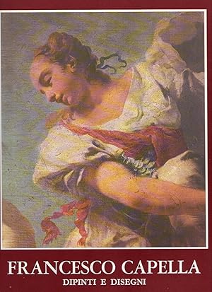 Bild des Verkufers fr Francesco Capella detto Daggi dipinti e disegni zum Verkauf von Studio bibliografico Faita