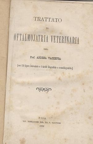 Trattato di oftalmojatria veterinaria del Prof. Andrea Vacchetta
