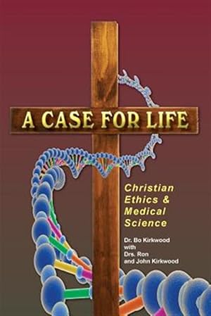 Bild des Verkufers fr Case for Life : Christian Ethics and Medical Science zum Verkauf von GreatBookPrices