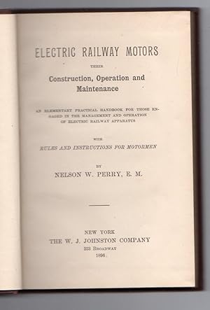 Electric railway motors their Construction, Operation and Maintenance