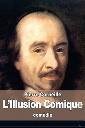 Image du vendeur pour L?illusion Comique -Language: french mis en vente par GreatBookPrices