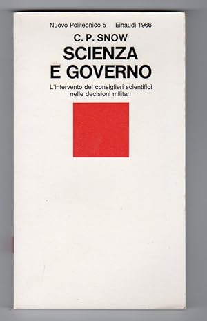 Scienza e governo - L'intervento dei consiglieri scientifici nelle decisioni militari