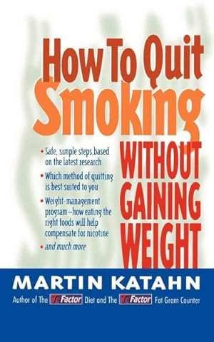 Seller image for How to Quit Smoking : Without Gaining Weight for sale by GreatBookPrices