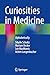 Image du vendeur pour Curiosities in Medicine: Alphabetically [Soft Cover ] mis en vente par booksXpress