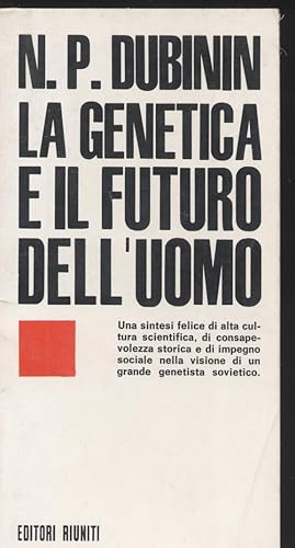 La genetica e il futuro dell'uomo