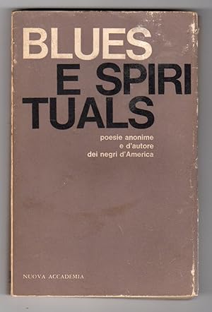 Bild des Verkufers fr Blues e Spirituals Poesie anonime e d'autore dei Negri d'America - Testo a fronte zum Verkauf von Studio bibliografico Faita