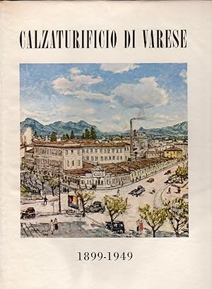 Calzaturificio di Varese 1899-1949