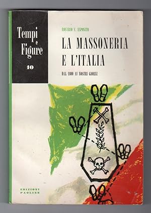 La Massoneria e l'Italia dal 1800 ai giorni nostri