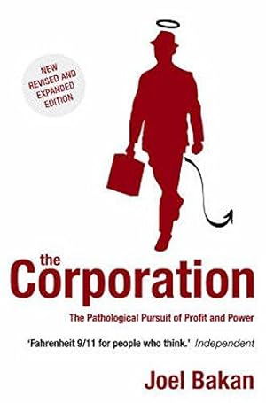 Bild des Verkufers fr The Corporation: The Pathological Pursuit of Profit and Power zum Verkauf von WeBuyBooks