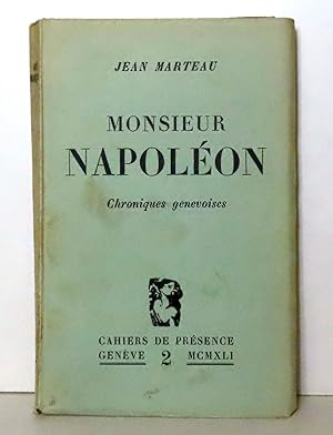 Monsieur Napoléon. Chroniques genevoises.