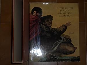 Le pitture nere di Goya alla Quinta del Sordo - Testo di Francisco Javier Sanchez Canton con un'a...