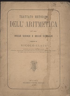 Trattato metodico dell'aritmetica ad uso delle scuole e delle famiglie compilato da Nicolò Claus