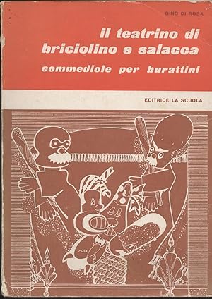 Il teatrino di Briciolino e Salacca - Nove commedie per burattini con note tecniche per la realiz...