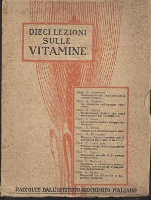 Dieci lezioni sulle vitamine raccolte dall'Istituto biochimico italiano (Dieci volumetti raccolti...