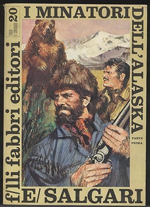 I minatori dell'Alaska (Parte prima) - Volume n. 20 della Collana Tigri e Corsari della Fabbri Ed...
