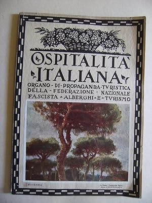 Ospitalità italiana - Organo di propaganda turistica della federazione nazionale fascista albergh...