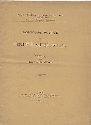 Ricerche cristallografiche sul diopside di Saulera (Val d'Ala) - Memoria della dott.ssa Magda Luc...